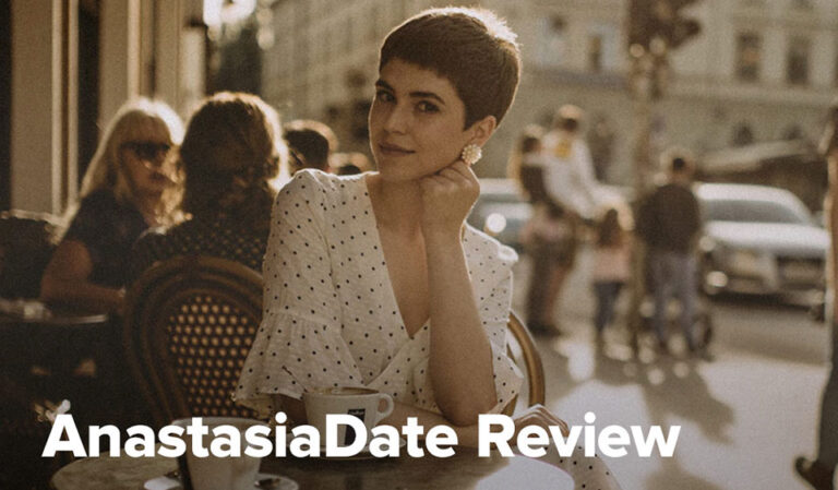 AnastasiaDate Review 2023 – O bom, o mau e o feio